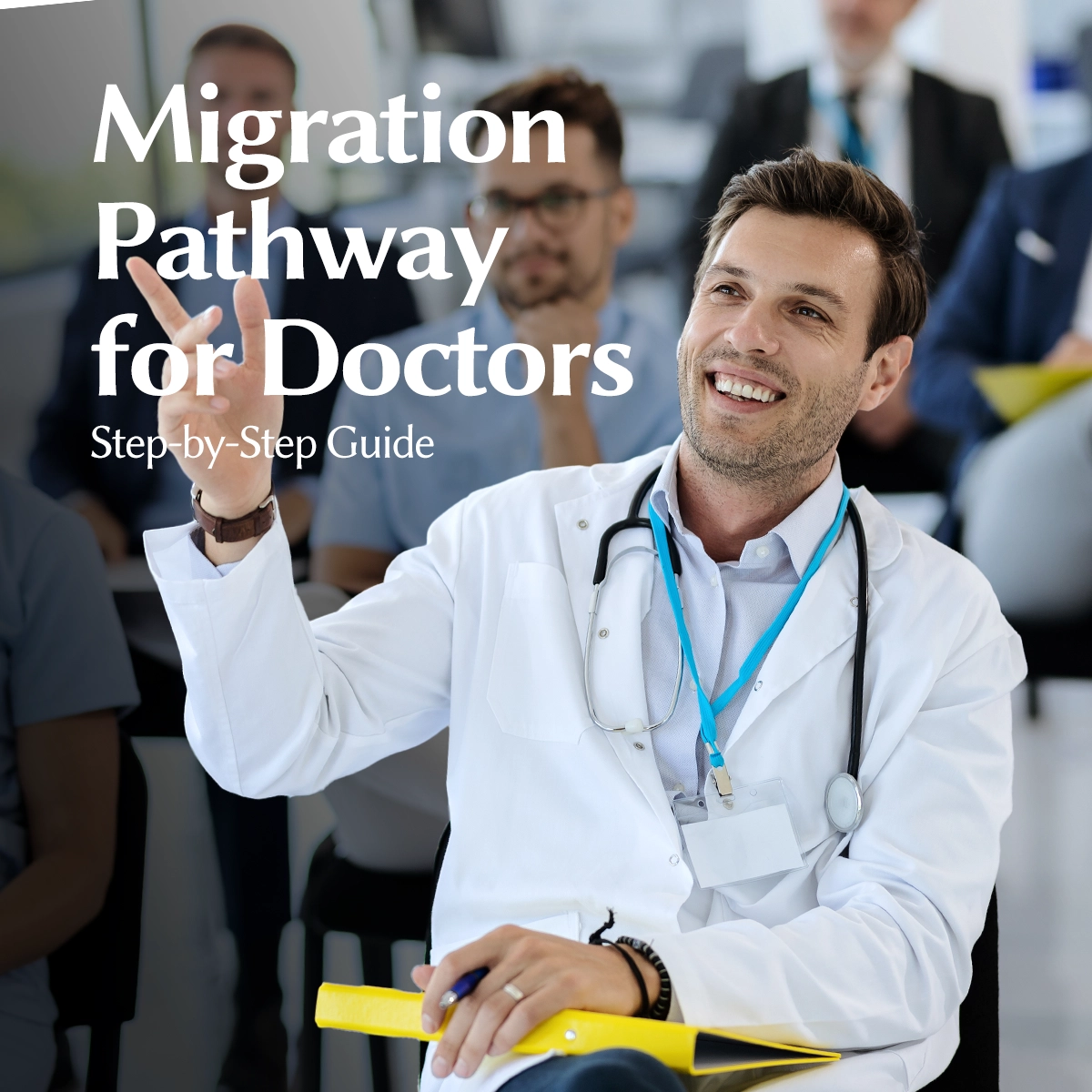 Migration Pathway for Doctors, Step-by-Step Guide